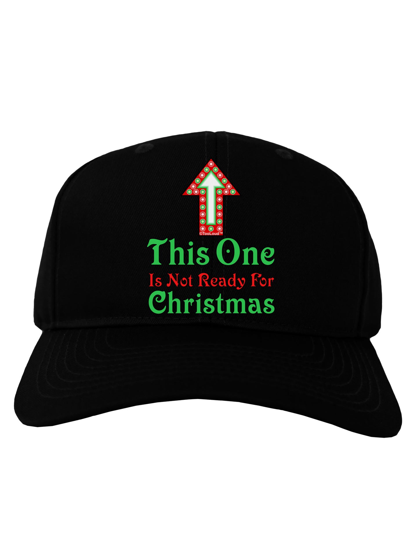This One Is Not Ready For Christmas Adult Dark Baseball Cap Hat-Baseball Cap-TooLoud-Black-One Size-Davson Sales