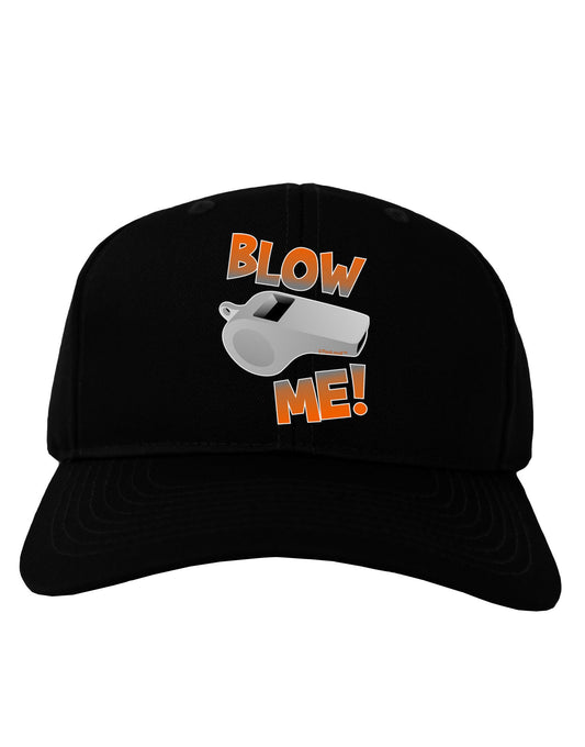 Blow Me Whistle Adult Dark Baseball Cap Hat-Baseball Cap-TooLoud-Black-One Size-Davson Sales