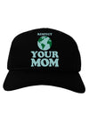 Respect Your Mom - Mother Earth Design - Color Adult Dark Baseball Cap Hat-Baseball Cap-TooLoud-Black-One Size-Davson Sales