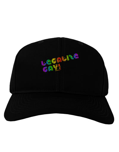 Legalize Gay - Rainbow Adult Dark Baseball Cap Hat-Baseball Cap-TooLoud-Black-One Size-Davson Sales