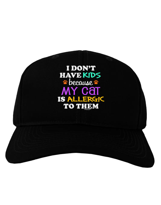 I Don't Have Kids - Cat Adult Dark Baseball Cap Hat-Baseball Cap-TooLoud-Black-One Size-Davson Sales