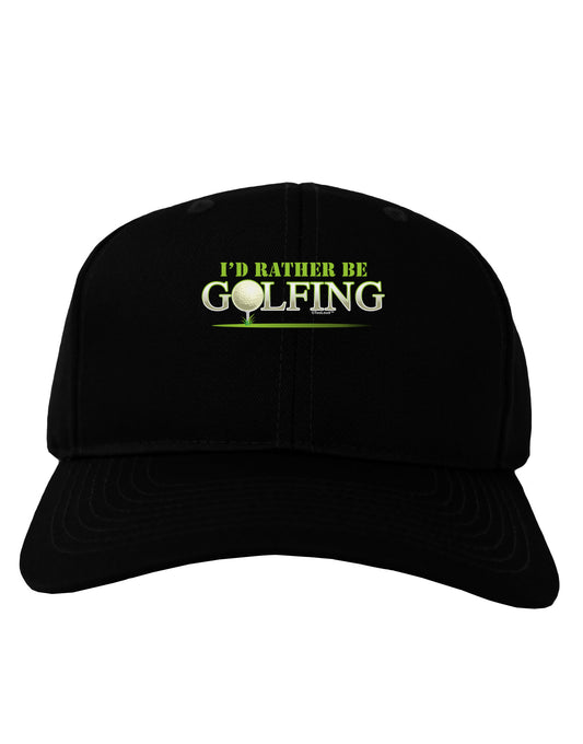 I'd Rather Be Golfing Adult Dark Baseball Cap Hat-Baseball Cap-TooLoud-Black-One Size-Davson Sales