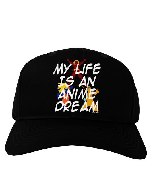 My Life Is An Anime Dream Adult Dark Baseball Cap Hat by TooLoud-Baseball Cap-TooLoud-Black-One Size-Davson Sales