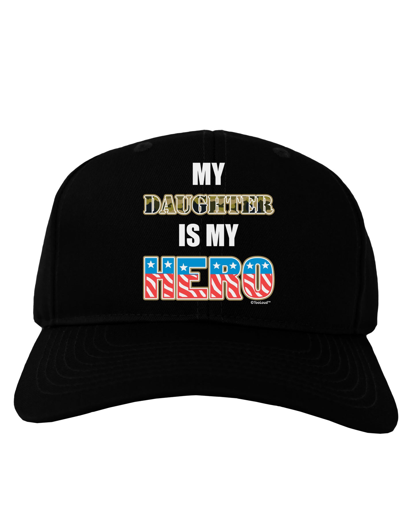 My Daughter is My Hero - Armed Forces Adult Dark Baseball Cap Hat by TooLoud-Baseball Cap-TooLoud-Black-One Size-Davson Sales