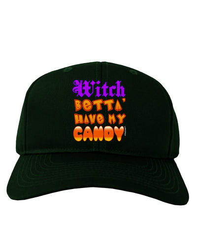 TooLoud Witch Betta Have My Candy Color Adult Dark Baseball Cap Hat-Baseball Cap-TooLoud-Hunter-Green-One Size-Davson Sales