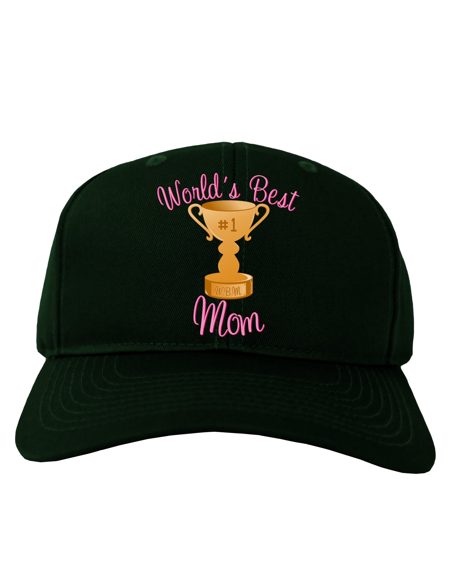 World's Best Mom - Number One Trophy Adult Dark Baseball Cap Hat-Baseball Cap-TooLoud-Hunter-Green-One Size-Davson Sales