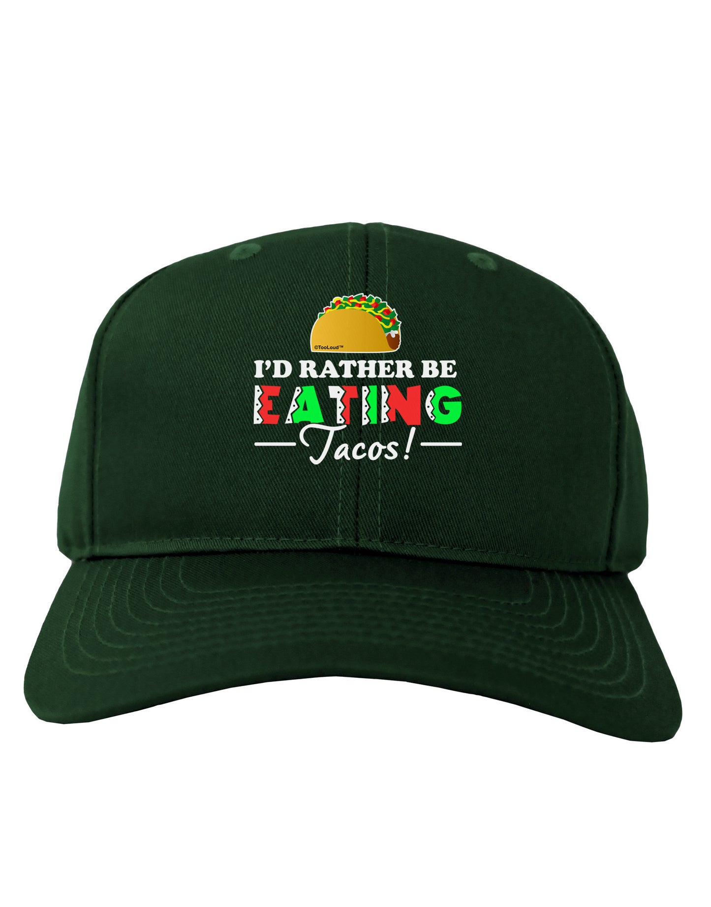 I'd Rather - Tacos Adult Dark Baseball Cap Hat-Baseball Cap-TooLoud-Hunter-Green-One Size-Davson Sales