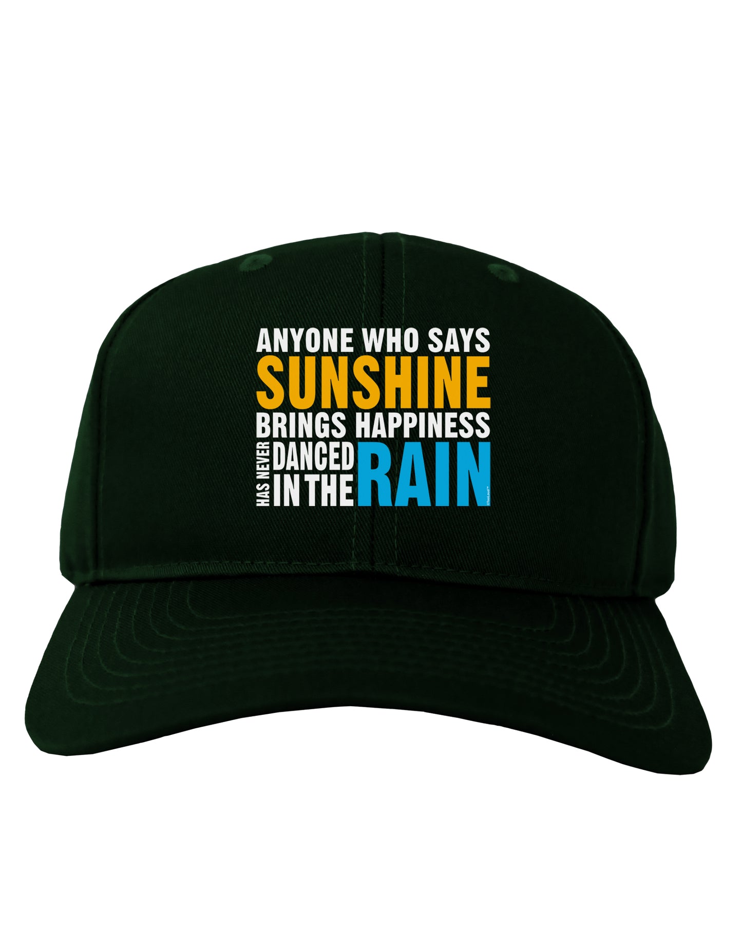 Anyone Who Says Sunshine Inspirational Quote Adult Dark Baseball Cap Hat-Baseball Cap-TooLoud-Hunter-Green-One Size-Davson Sales