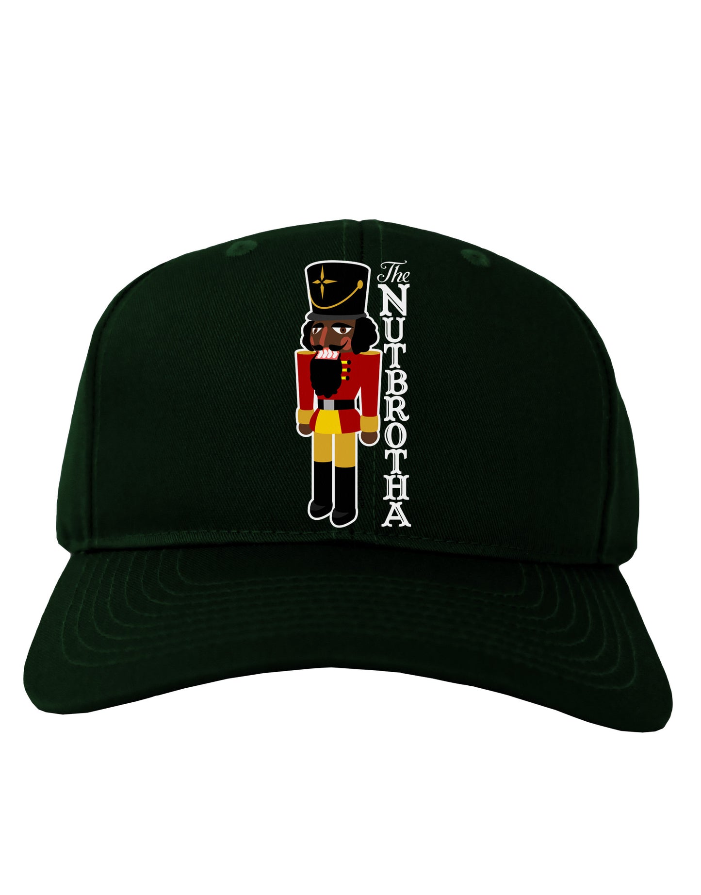 The Nutbrotha - Black Nutcracker Adult Dark Baseball Cap Hat by-Baseball Cap-TooLoud-Hunter-Green-One Size-Davson Sales
