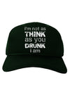 I'm not as THINK as you DRUNK I am Adult Dark Baseball Cap Hat-Baseball Cap-TooLoud-Hunter-Green-One Size-Davson Sales