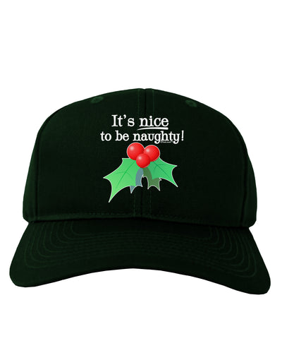 Nice to be Naughty Adult Dark Baseball Cap Hat-Baseball Cap-TooLoud-Hunter-Green-One Size-Davson Sales