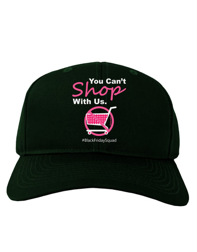 TooLoud You Can't Shop With Us Adult Dark Baseball Cap Hat-Baseball Cap-TooLoud-Hunter-Green-One Size-Davson Sales