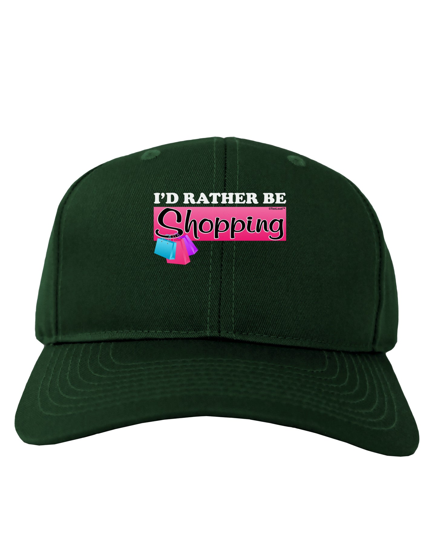 I'd Rather Be Shopping Adult Dark Baseball Cap Hat-Baseball Cap-TooLoud-Hunter-Green-One Size-Davson Sales