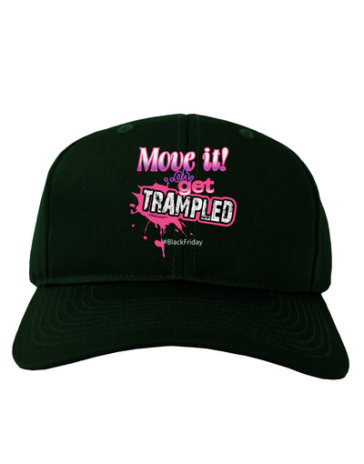 Move It Or Get Trampled Adult Dark Baseball Cap Hat-Baseball Cap-TooLoud-Hunter-Green-One Size-Davson Sales