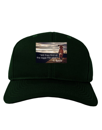 Will They Find the Eggs - Easter Bunny Adult Dark Baseball Cap Hat by TooLoud-Baseball Cap-TooLoud-Hunter-Green-One Size-Davson Sales