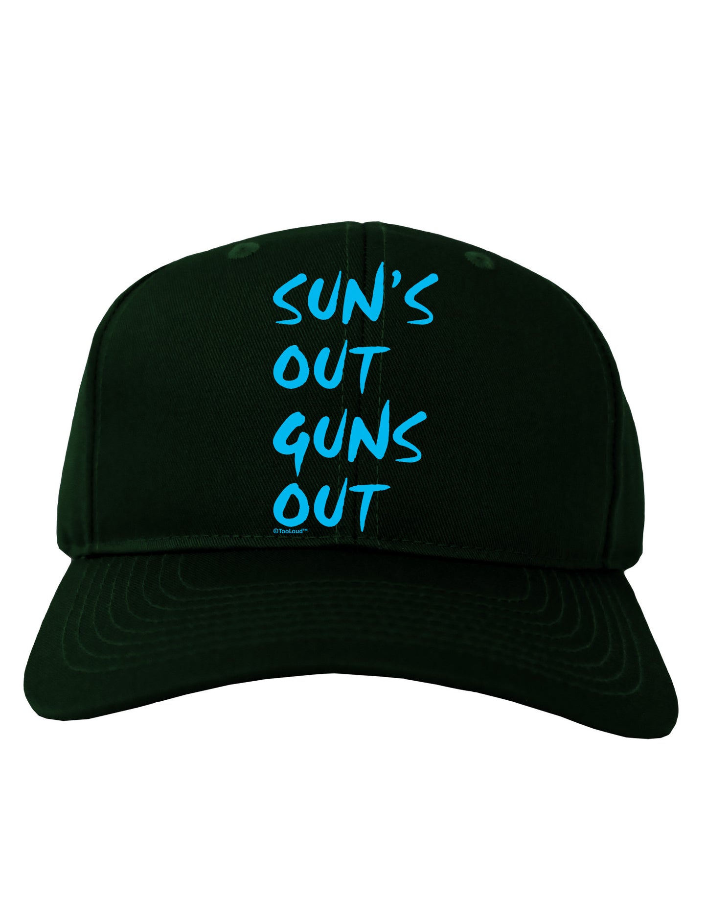 Suns Out Guns Out - Blue Adult Dark Baseball Cap Hat-Baseball Cap-TooLoud-Hunter-Green-One Size-Davson Sales