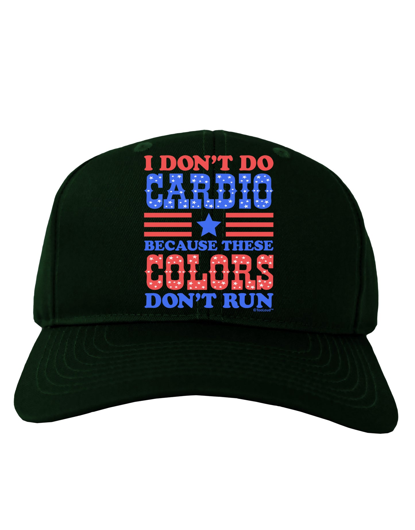 I Don't Do Cardio Because These Colors Don't Run Adult Dark Baseball Cap Hat-Baseball Cap-TooLoud-Hunter-Green-One Size-Davson Sales