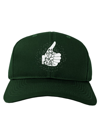 I'm Kind of a Big Deal Adult Baseball Cap Hat-Baseball Cap-TooLoud-Hunter-Green-One-Size-Fits-Most-Davson Sales