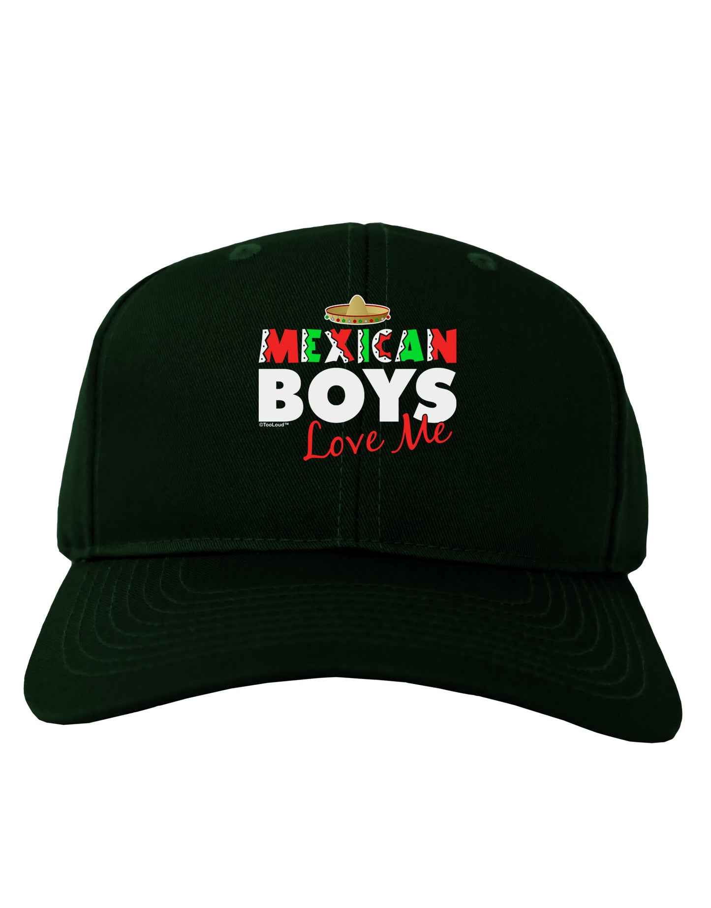 Mexican Boys Love Me Adult Dark Baseball Cap Hat-Baseball Cap-TooLoud-Hunter-Green-One Size-Davson Sales