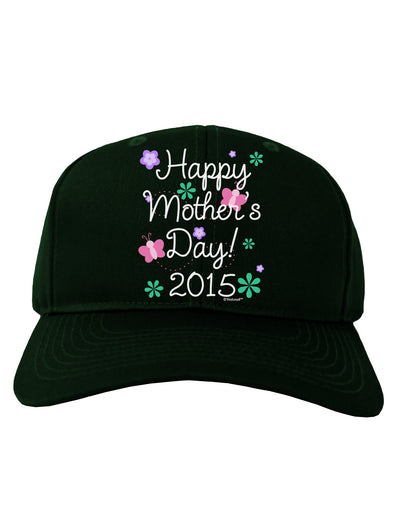 Happy Mother's Day (CURRENT YEAR) Adult Dark Baseball Cap Hat by TooLoud-Baseball Cap-TooLoud-Hunter-Green-One Size-Davson Sales