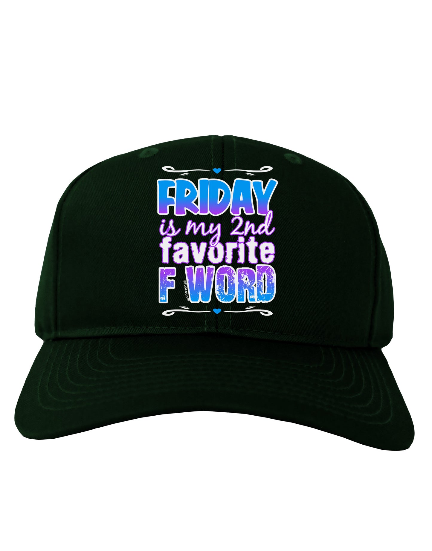 Friday - 2nd Favorite F Word Adult Dark Baseball Cap Hat-Baseball Cap-TooLoud-Hunter-Green-One Size-Davson Sales