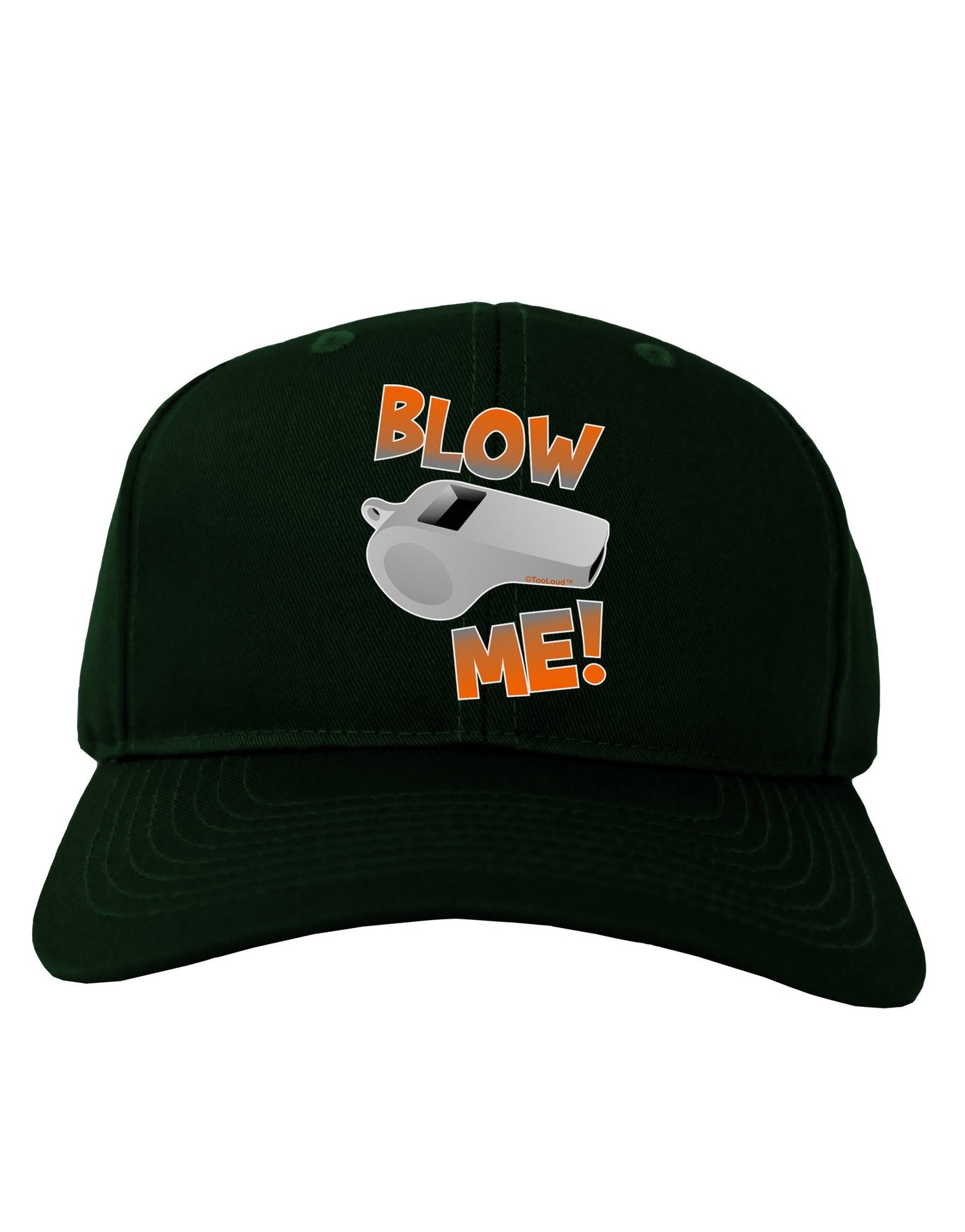 Blow Me Whistle Adult Dark Baseball Cap Hat-Baseball Cap-TooLoud-Hunter-Green-One Size-Davson Sales