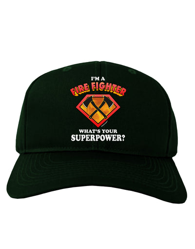 Fire Fighter - Superpower Adult Dark Baseball Cap Hat-Baseball Cap-TooLoud-Hunter-Green-One Size-Davson Sales