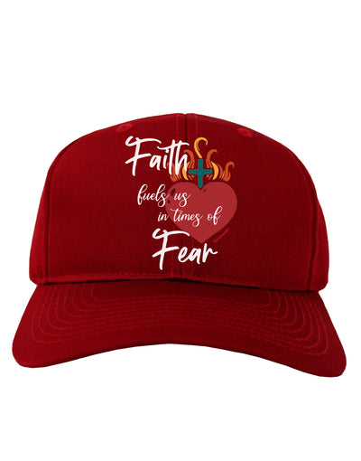 Faith Fuels us in Times of Fear Adult Baseball Cap Hat-Baseball Cap-TooLoud-Red-One-Size-Fits-Most-Davson Sales