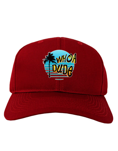 Whoa Dude Adult Dark Baseball Cap Hat by TooLoud-Baseball Cap-TooLoud-Red-One Size-Davson Sales