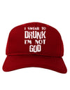 I swear to DRUNK I'm not GOD Adult Dark Baseball Cap Hat-Baseball Cap-TooLoud-Red-One Size-Davson Sales