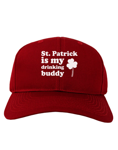 St Patrick is my Drinking Buddy Adult Dark Baseball Cap Hat-Baseball Cap-TooLoud-Red-One Size-Davson Sales