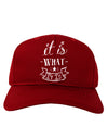 It Is What It Is Adult Dark Baseball Cap Hat-Baseball Cap-TooLoud-Red-One Size-Davson Sales