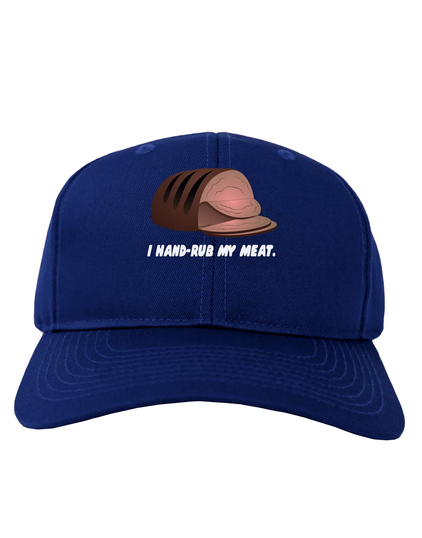 I Hand-Rub My Meat - Roast Beef Adult Dark Baseball Cap Hat-Baseball Cap-TooLoud-Royal-Blue-One Size-Davson Sales