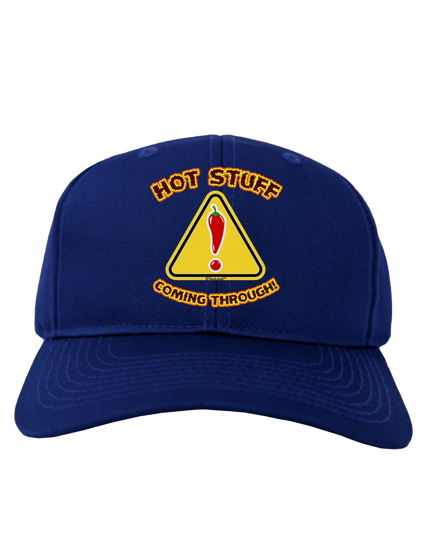Hot Stuff Coming Through Adult Dark Baseball Cap Hat-Baseball Cap-TooLoud-Royal-Blue-One Size-Davson Sales