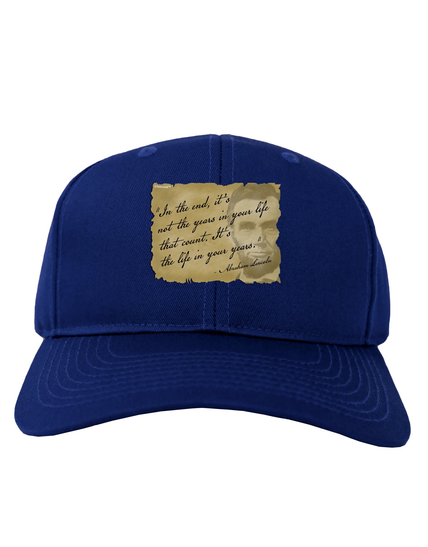 The Life In Your Years Lincoln Adult Dark Baseball Cap Hat by TooLoud-Baseball Cap-TooLoud-Royal-Blue-One Size-Davson Sales