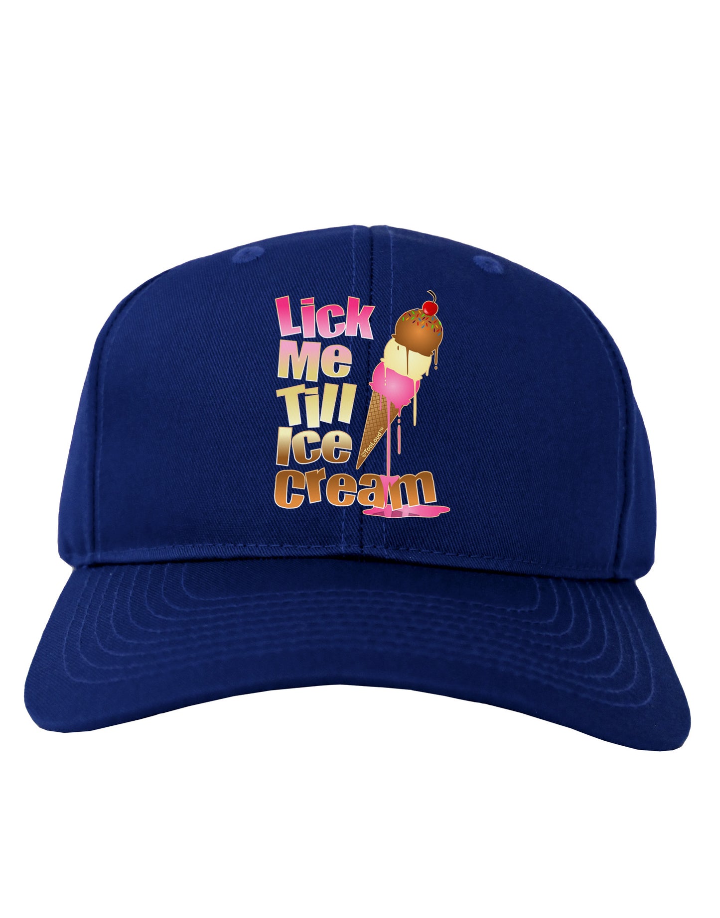 Lick Me Till Ice Cream Adult Dark Baseball Cap Hat-Baseball Cap-TooLoud-Royal-Blue-One Size-Davson Sales