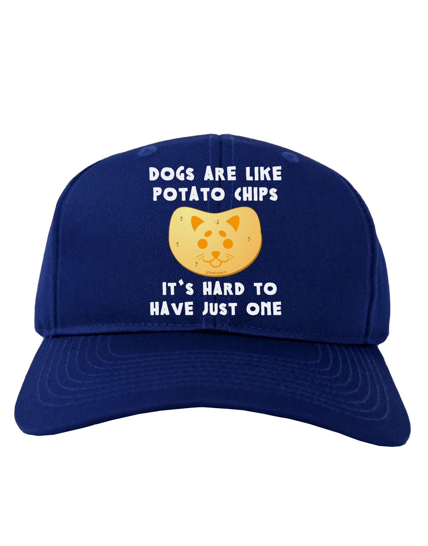 Dogs Are Like Potato Chips Adult Dark Baseball Cap Hat-Baseball Cap-TooLoud-Royal-Blue-One Size-Davson Sales