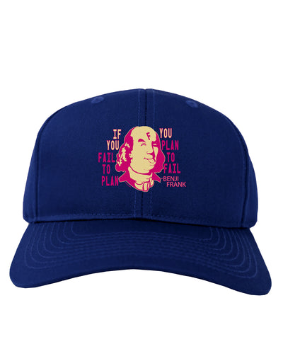 If you Fail to Plan, you Plan to Fail-Benjamin Franklin Adult Baseball Cap Hat-Baseball Cap-TooLoud-Royal-Blue-One-Size-Fits-Most-Davson Sales