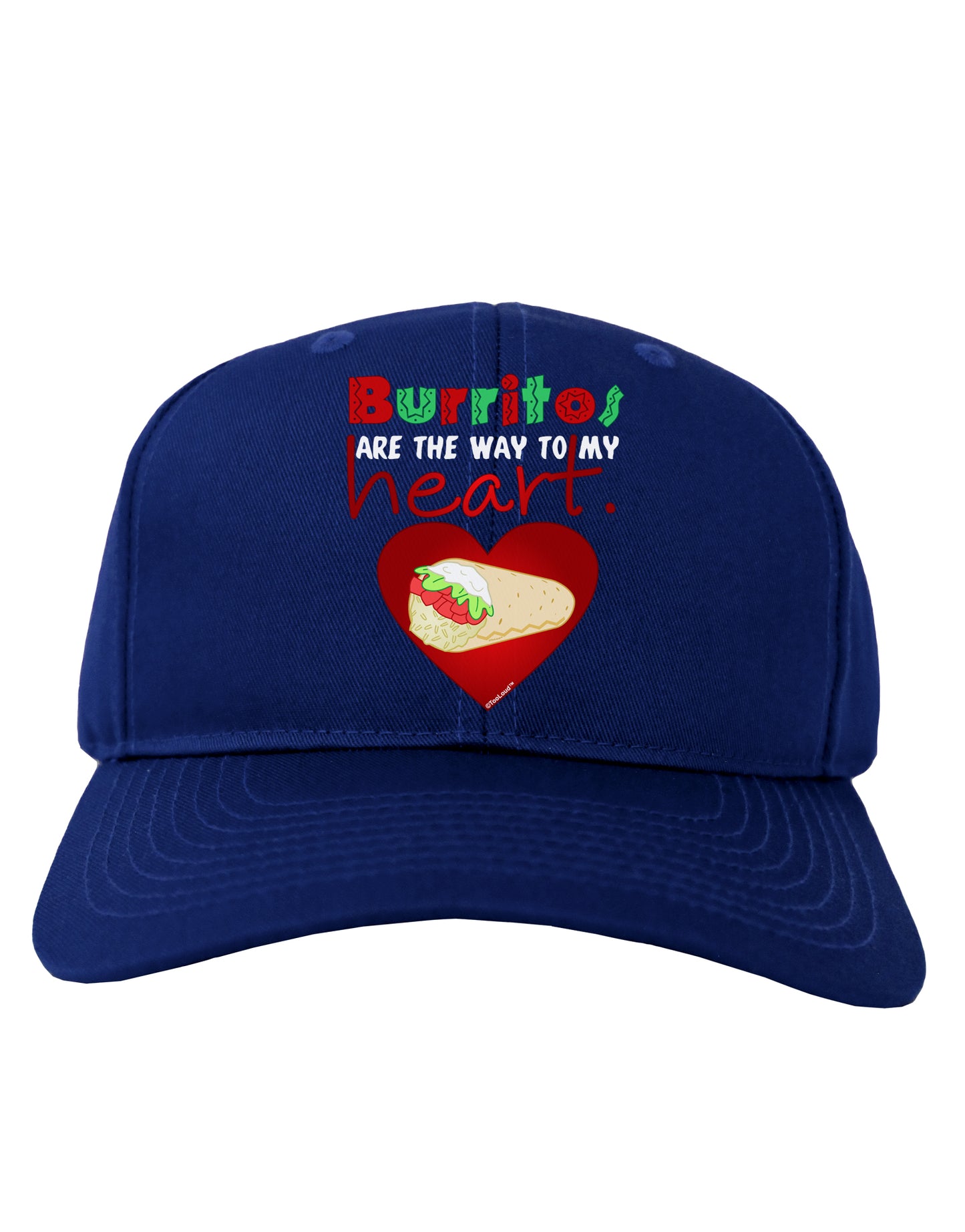 Burritos Are the Way To My Heart Adult Dark Baseball Cap Hat-Baseball Cap-TooLoud-Royal-Blue-One Size-Davson Sales