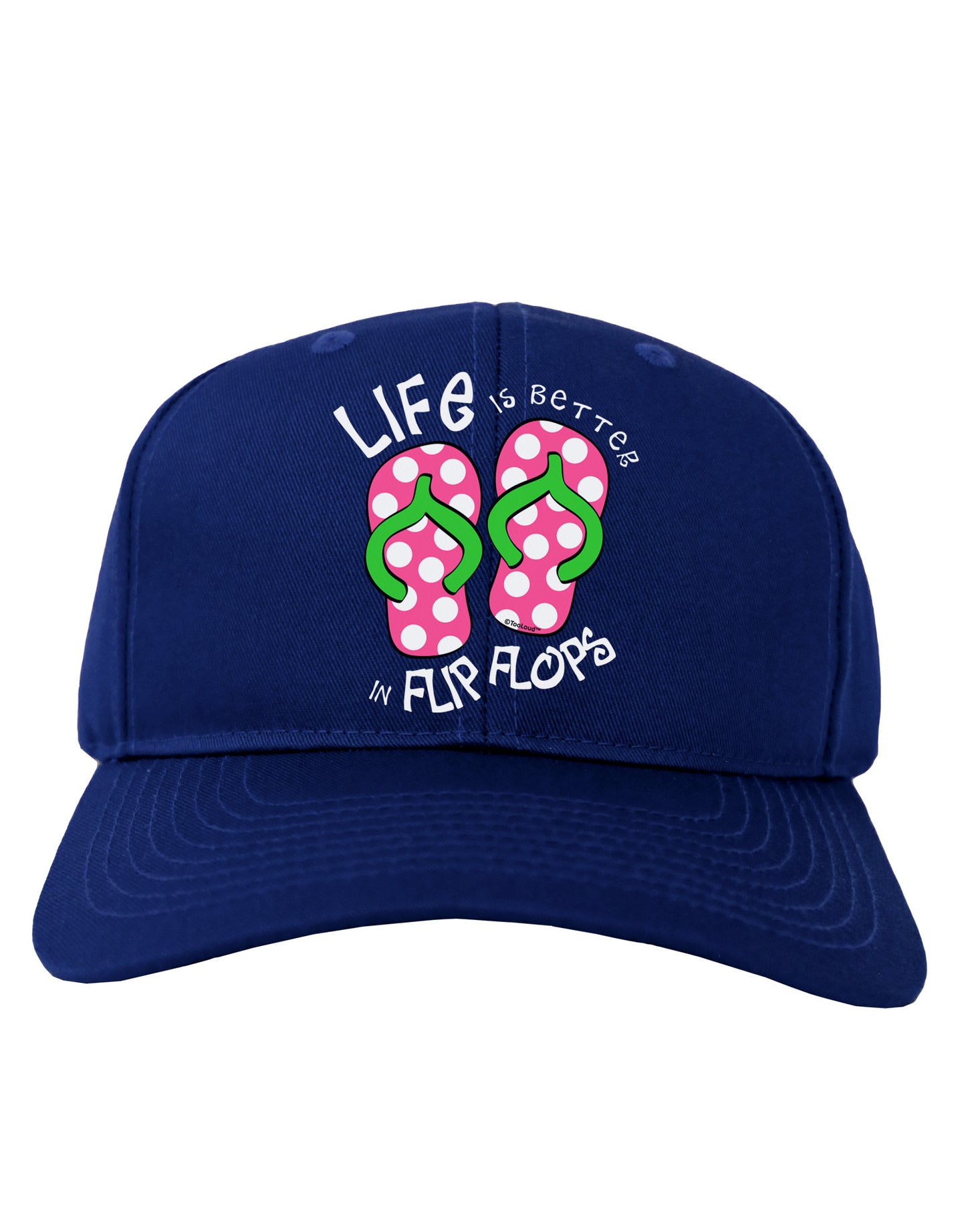 Life is Better in Flip Flops - Pink and Green Adult Dark Baseball Cap Hat-Baseball Cap-TooLoud-Royal-Blue-One Size-Davson Sales