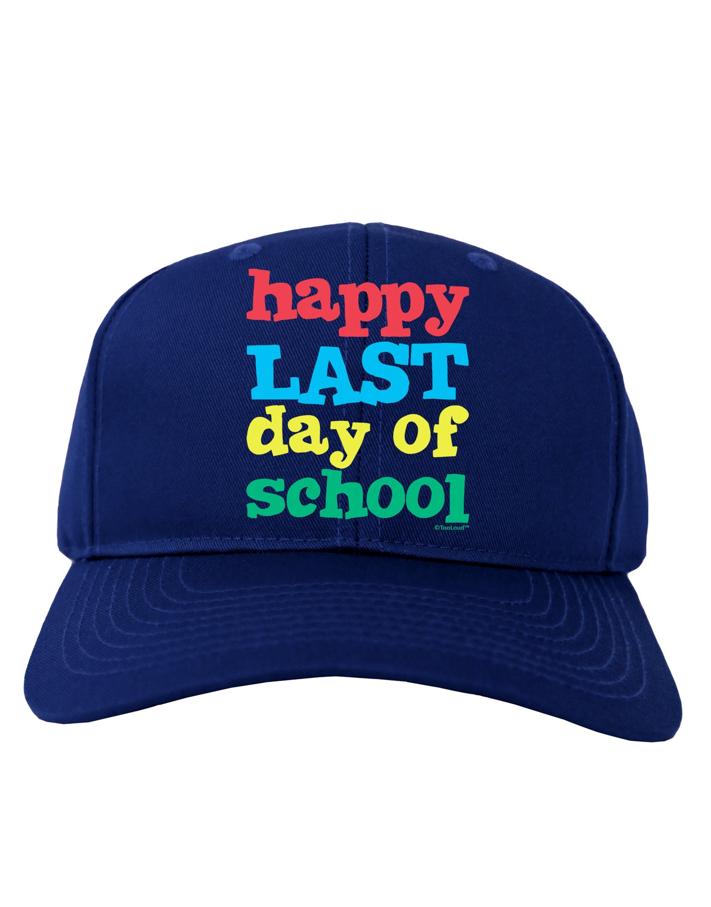 Happy Last Day of School Adult Dark Baseball Cap Hat-Baseball Cap-TooLoud-Royal-Blue-One Size-Davson Sales