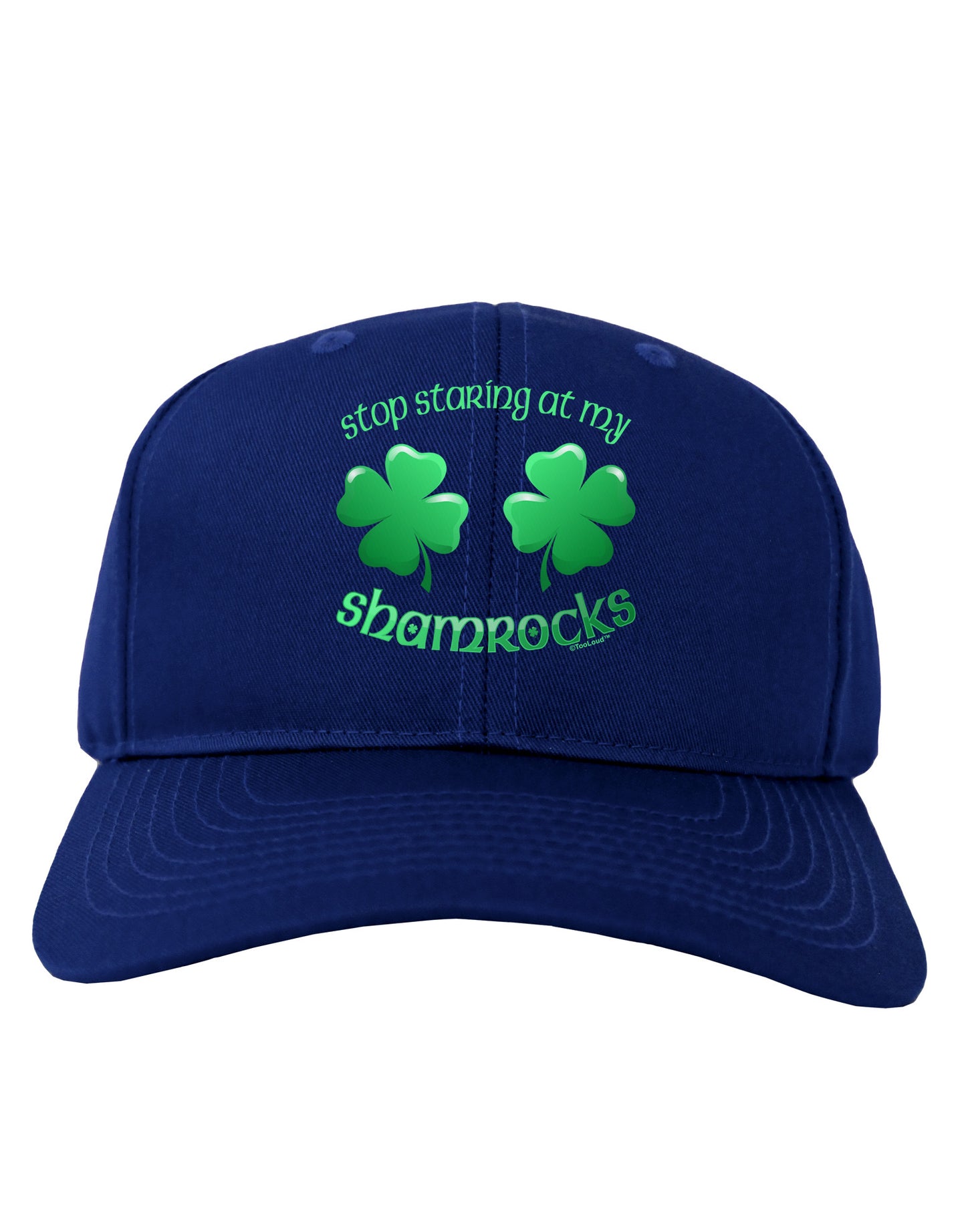 Stop Staring At My Shamrocks Adult Dark Baseball Cap Hat-Baseball Cap-TooLoud-Royal-Blue-One Size-Davson Sales