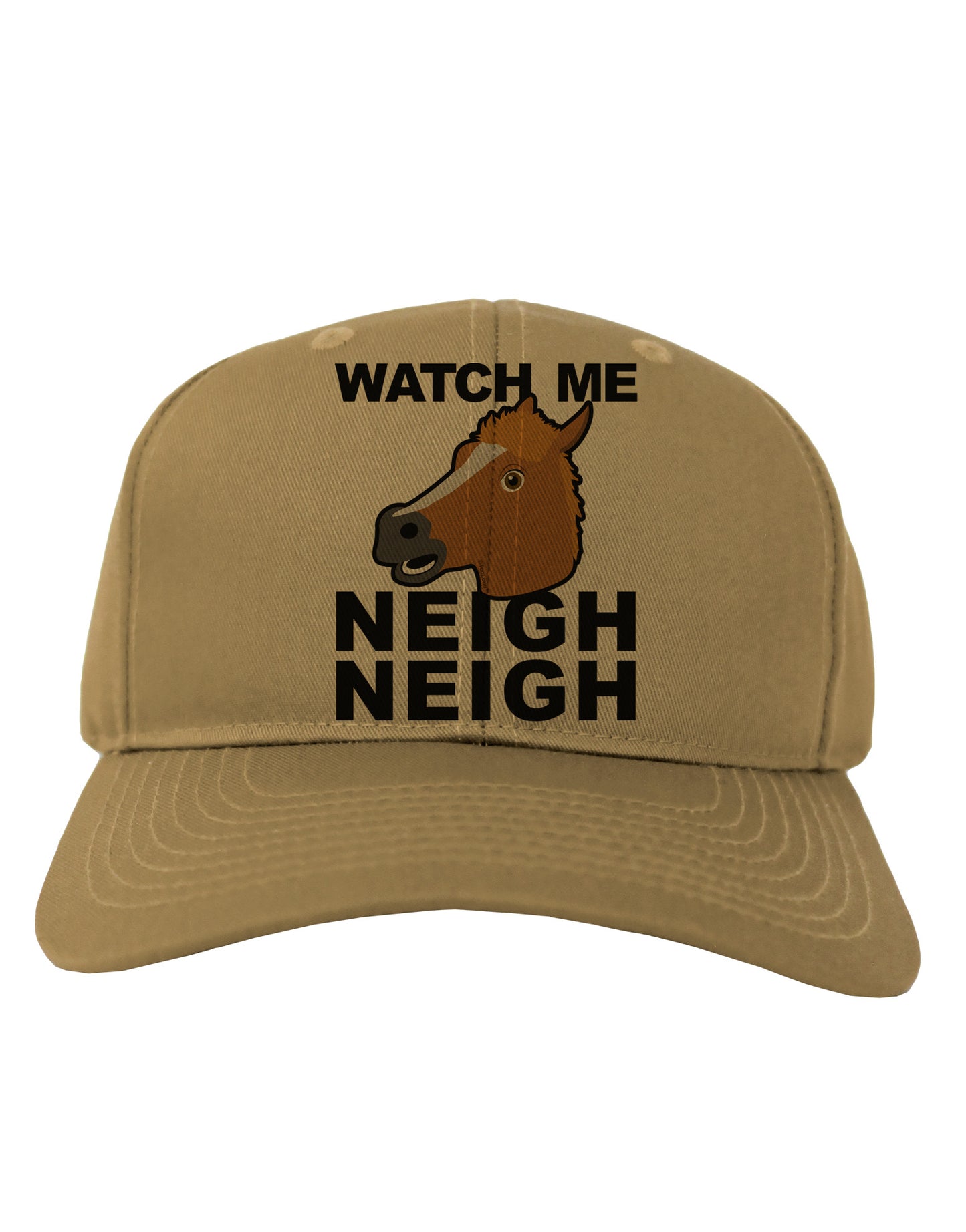 Watch Me Neigh Neigh Adult Baseball Cap Hat-Baseball Cap-TooLoud-Khaki-One Size-Davson Sales