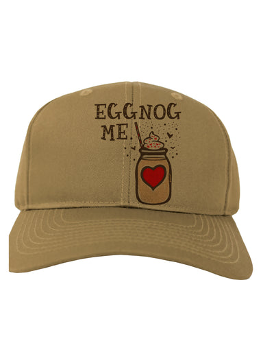 Eggnog Me Adult Baseball Cap Hat-Baseball Cap-TooLoud-Khaki-One-Size-Fits-Most-Davson Sales