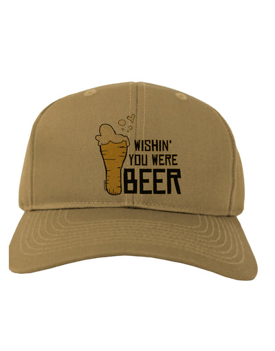 Wishin you were Beer Adult Baseball Cap Hat-Baseball Cap-TooLoud-Khaki-One-Size-Fits-Most-Davson Sales