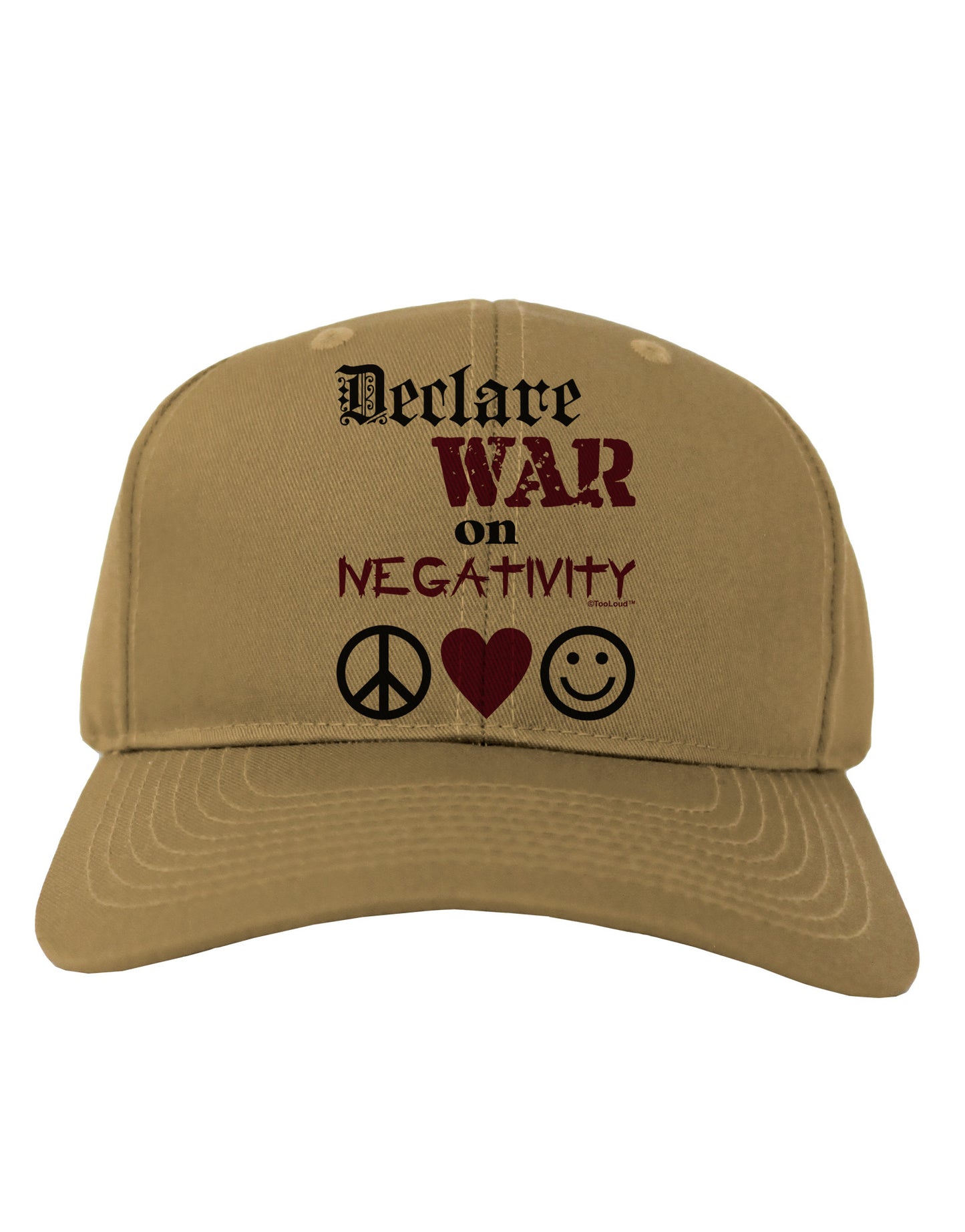 Declare War on Negativity Adult Baseball Cap Hat by-Baseball Cap-TooLoud-Khaki-One Size-Davson Sales
