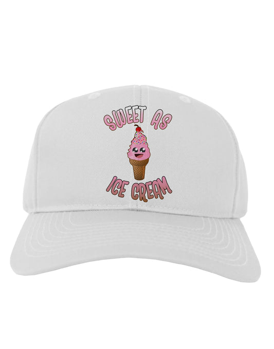 Cute Ice Cream Cone - Sweet As Ice Cream Adult Baseball Cap Hat-Baseball Cap-TooLoud-White-One Size-Davson Sales