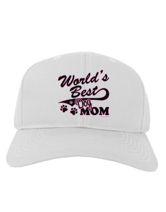 World's Best Dog Mom Adult Baseball Cap Hat by TooLoud-Baseball Cap-TooLoud-White-One Size-Davson Sales