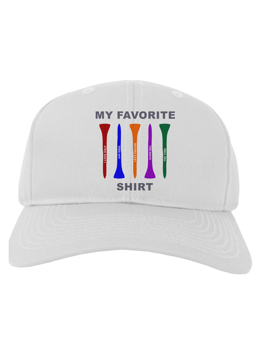 My Favorite Tee Shirt Adult Baseball Cap Hat by TooLoud-Baseball Cap-TooLoud-White-One Size-Davson Sales