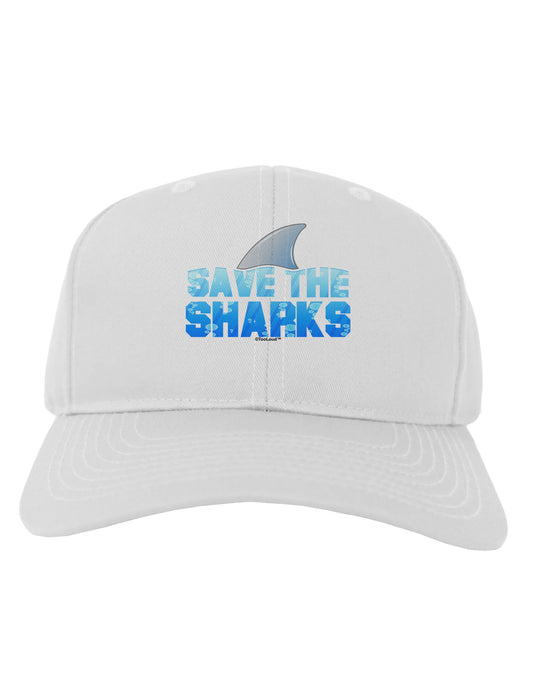 Save The Sharks - Fin Color Adult Baseball Cap Hat by TooLoud-Baseball Cap-TooLoud-White-One Size-Davson Sales